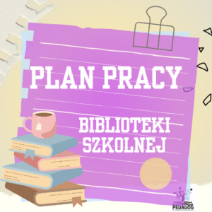 Plan pracy biblioteki szkolnej