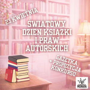 Światowy dzień książki - gazetka + konkurs