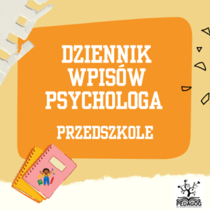 Dziennik wpisów psychologa - przedszkole